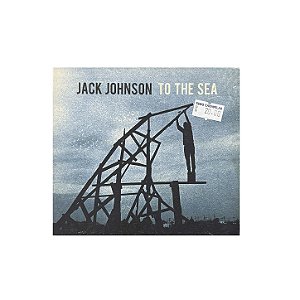 To The Sea - Jack Johnson