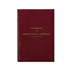 Dictionnaire Des Langues Espagnole & Française - Louis Tolhausen