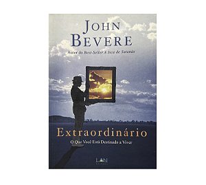 Extraordinário - John Bevere