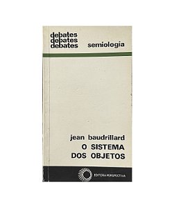 O Sistema Dos Objetos - Jean Baudrillard