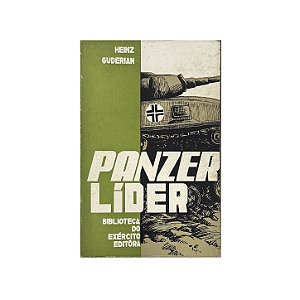 Panzer Líder - Heinz Guderian