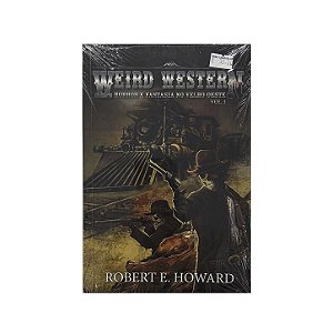 Weird Western - Volume 1 - Robert E. Howard