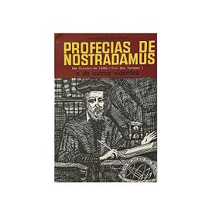 Profecias De Nostradamus - José Marques Da Cruz