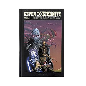 Seven To Eternity: O Deus Do Sussurro - Volume 1 - Rick Remender/Jerome Opeña/Matt Hollingsworth