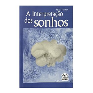 A Interpretação Dos Sonhos - Max Scholten