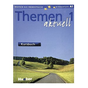 Themen Aktuell: Kursbuch 1 - Hartmut Aufderstraße/Heiko Bock/Mechthild Gerdes/Jutta Müller/Helmut Müller