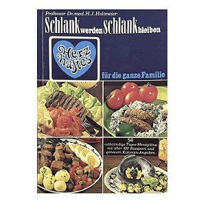 Schlank Werden Schlank Bleiben - H. J. Holtmeier
