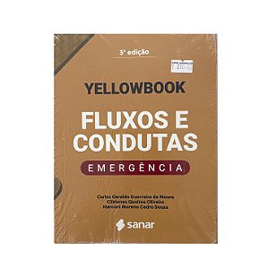 Yellowbox Fluxos E Condutas: Emergência - Carlos Geraldo Guerreiro De Moura/Clístenes Queiroz Oliveira/Marconi Moreno Cedro Souza
