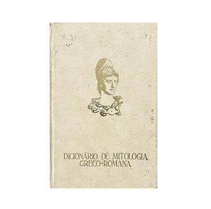 Dicionário De Mitologia Greco-Romana