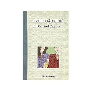 Profissão Bebê - Bertrand Cramer
