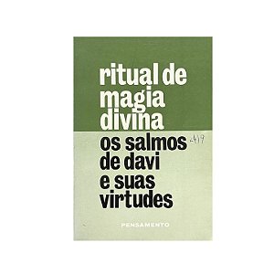 Ritual De Magia Divina: As Salmos De Davi E Suas Virtudes