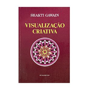 Visualização Criativa - Shakti Gawain