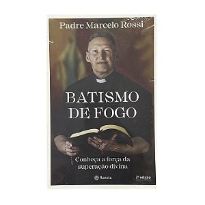 Batismo De Fogo - Padre Marcelo Rossi