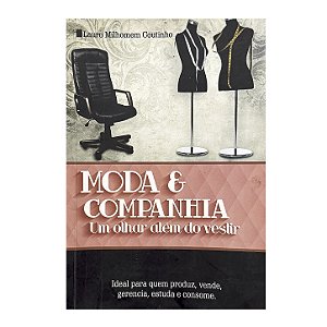Moda & Companhia - Lauro Milhomem Coutinho