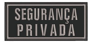 Patch Bordado Diversos Segurança Privada 20x10cm