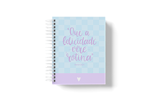 Planner Financeiro: Que a felicidade vire rotina.