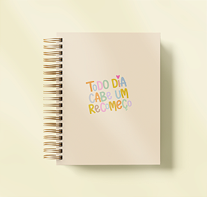 Planner Permanente: Todo dia cabe um recomeço-bege
