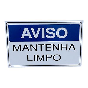 Placa de Sinalização aviso mantenha limpo 15x25 azul