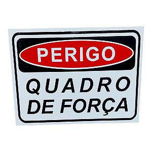 Placa de Sinalização 15x20 PERIGO QUADRO DE FORÇA
