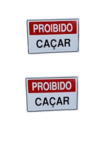 KIT COMBO 2 Placa DE Sinalização proibido caçar 20 X 30 CM