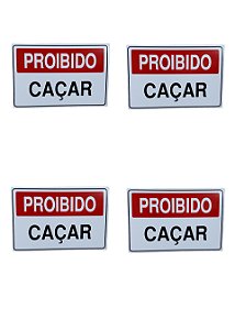 KIT COMBO 4 Placa DE Sinalização proibido caçar 20 X 30 CM
