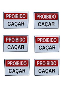 KIT COMBO 6 Placa DE Sinalização proibido caçar 20 X 30 CM