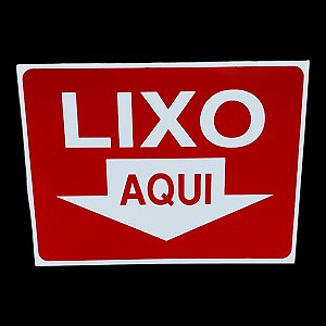 KIT 10 Placa Sinalização lixo aqui 15x20 cm vermelha aviso