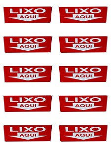 KIT COMBO 10 Placa DE Sinalização LIXO AQUI 20X30CM VERMELHO