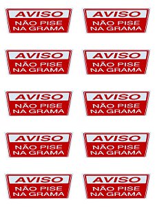 KIT COMBO 10 Placa de Sinalização AVISO NAO PISE NA GRAMA