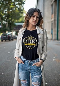 Camiseta "Quem Explica Nunca Vence"