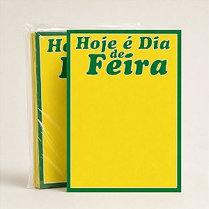 Cartaz Hoje é Dia de Feira 15cm x 23cm – Modelo 19D | Papel Cartão 250g | 50 ou 100 Folhas
