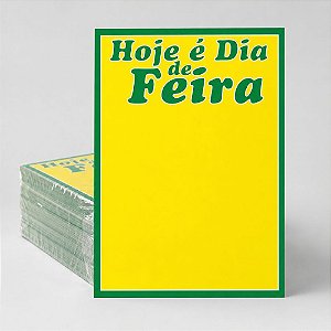 Cartaz Hoje é Dia de Feira 23cm x 33cm – Modelo 19C | Papel Cartão 250g | 50 ou 100 Folhas