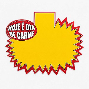 Cartaz Splash Hoje é Dia de Carne 23cm x 15cm – Modelo B5 | Papel Cartão 250g | 50 ou 100 Folhas