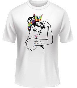 Camiseta Mãe De Um (a) Autista Respeito Amor Inclusão