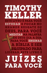 Comentário Bíblico | Juízes Para Você