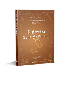 A Genuína Erudição Bíblica