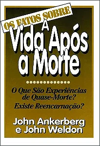 Os Fatos Sobre a Vida Após a Morte