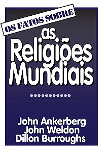 Os Fatos Sobre as Religiões Mundiais