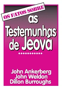 Os Fatos Sobre as Testemunhas de Jeová