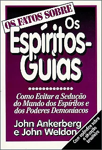 Os Fatos Sobre os Espíritos Guias