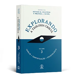 Explorando a Teologia Cristã: Igreja, Santificação e Escatologia