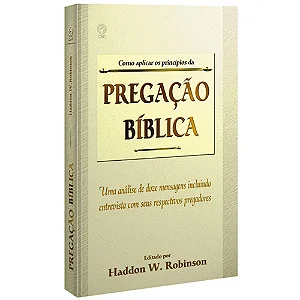 Como aplicar os princípios da Pregação Bíblica
