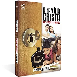 Familia Crista e os Ataques do Inimigo