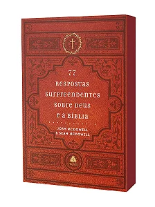 77 respostas surpreendentes sobre Deus e a Bíblia