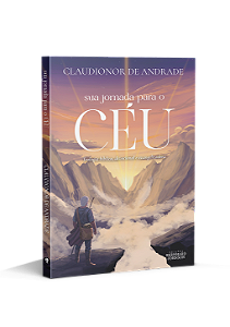 Sua Jornada para o Céu