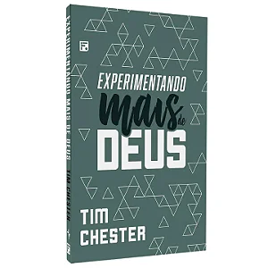 EXPERIMENTANDO MAIS DE DEUS