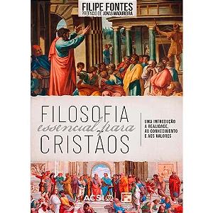 FILOSOFIA ESSENCIAL PARA CRISTAOS