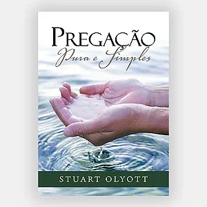 Pregação Pura e Simples