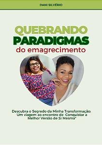 Ebook - Quebrando paradigmas do Emagrecimento