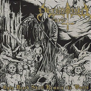 Dethroned Christ: Only Death Shall Remain the World - CD